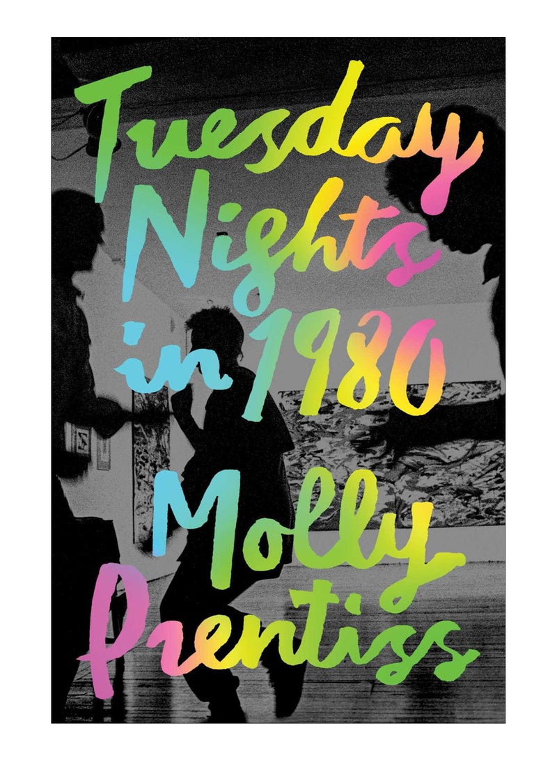 Tuesday Nights In 1980 Paperback English by Molly Prentiss - 05-Apr-16