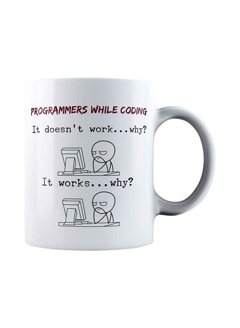 Programmers While Coding Developer & Programmer Coffee Mug White 325ml