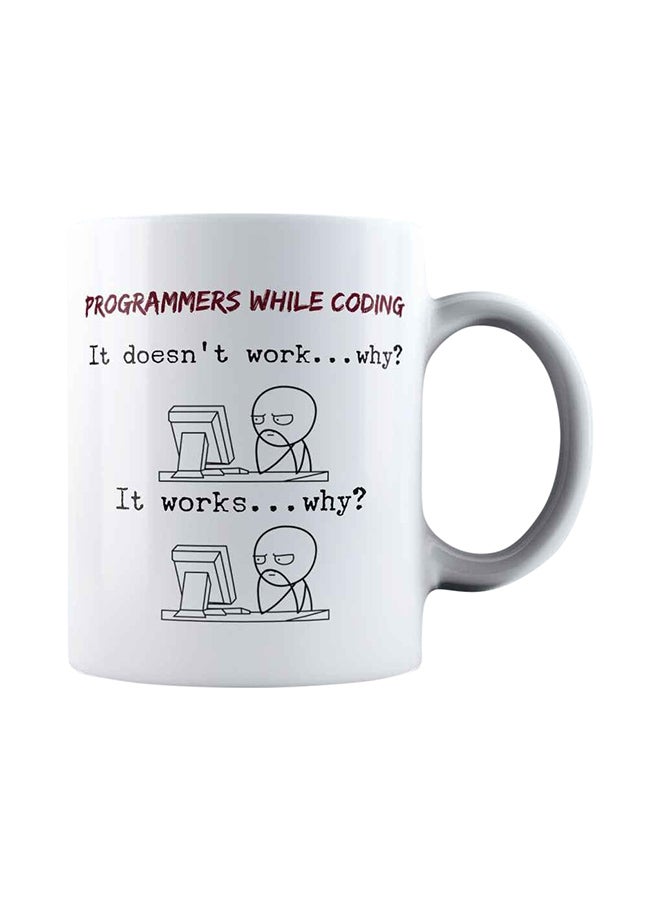 Programmers While Coding Developer & Programmer Coffee Mug White 325ml