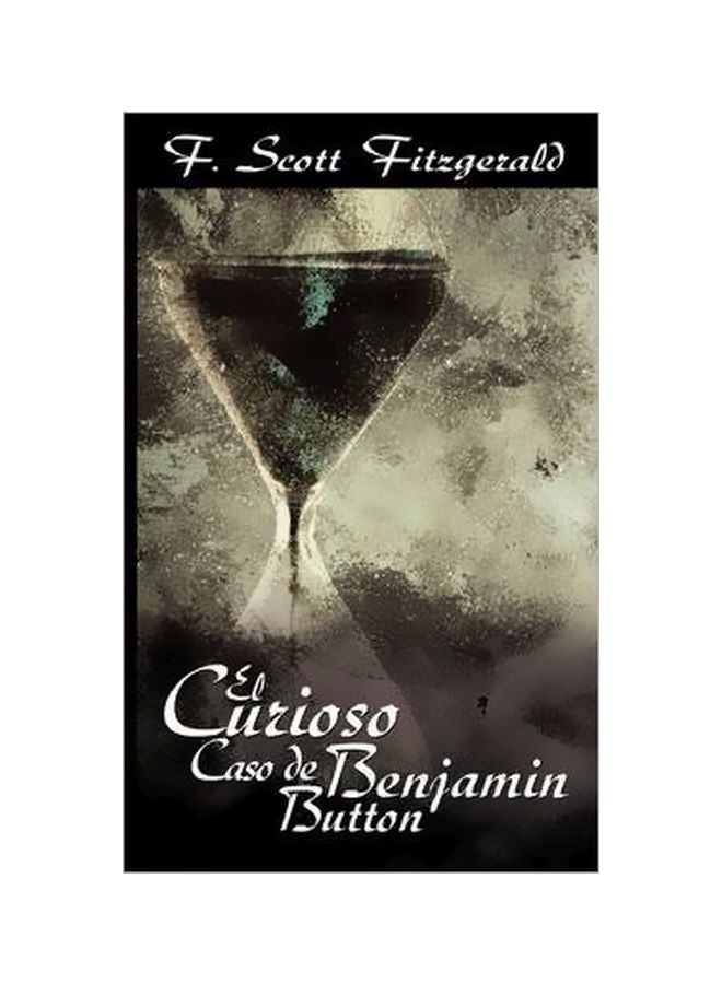 El Curioso Caso De Benjamin Button paperback spanish - 28-Feb-09