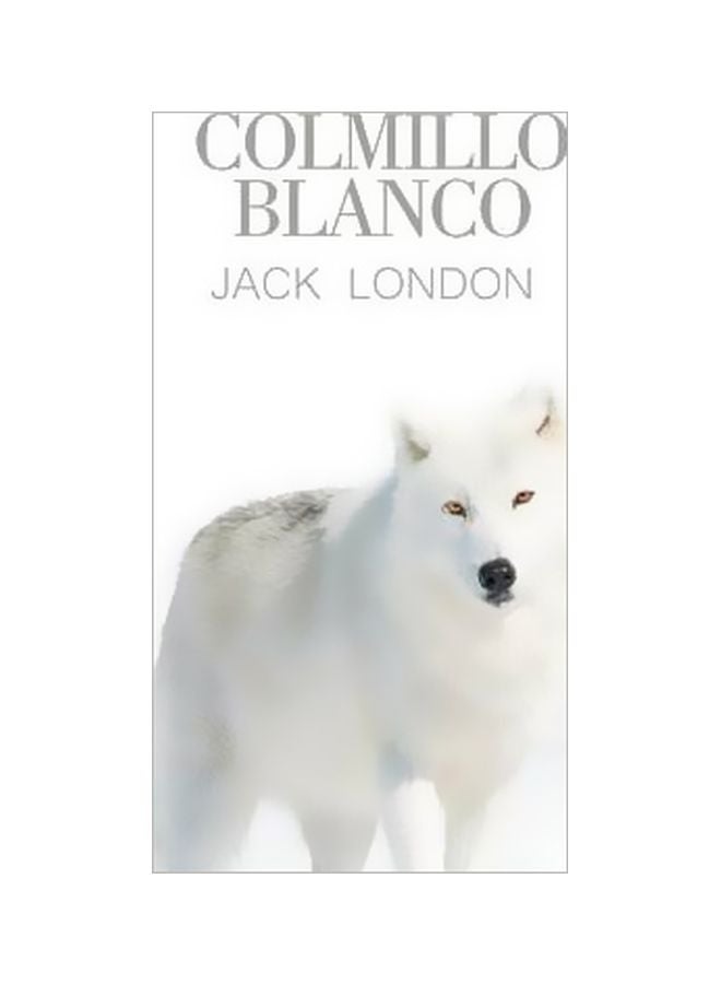 Colmillo Blanco paperback spanish - 30-Dec-13