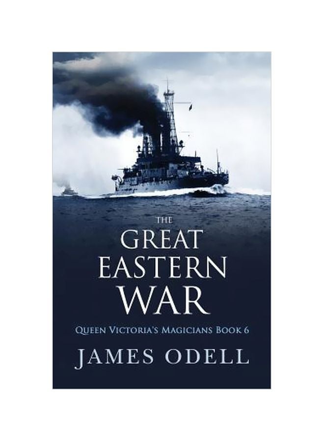 The Great Eastern War: Queen Victoria's Magicians Book 6 paperback english