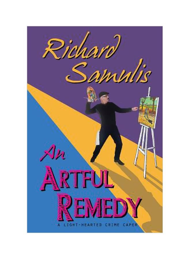 An Artful Remedy: A Light-Hearted Crime Caper paperback english 