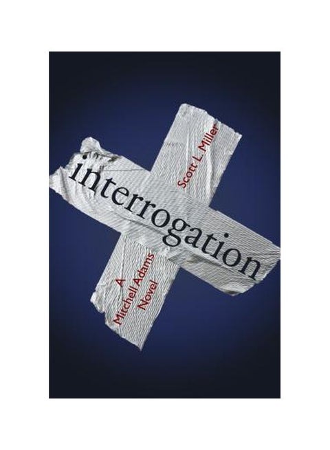 Interrogation : A Mitchell Adams Novel paperback english - 01-Nov-14