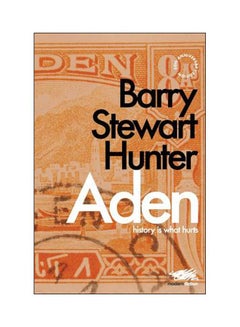 Aden: History Is What Hurts paperback english - 22-Sep-17