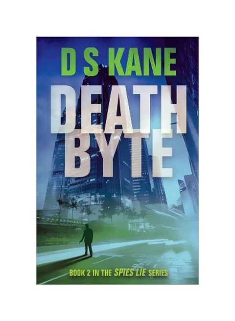 Deathbyte: Book 2 In The Spies Lie Series paperback english - 10-Jun-14