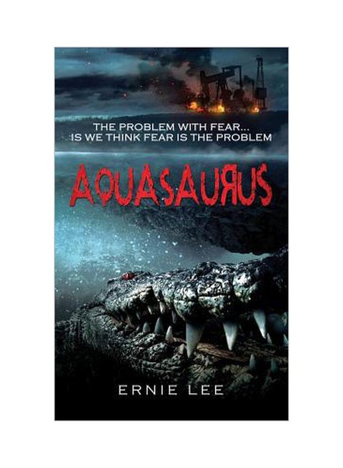 Aquasaurus : The Problem With Fear ... : Is We Think Fear Is The Problem hardcover english - 15-Feb-16