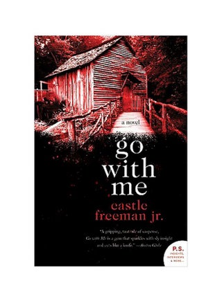 Go With Me: A Novel Paperback English by Castle Freeman Jr. - 26-Feb-18 - v1572013599/N31129576A_1