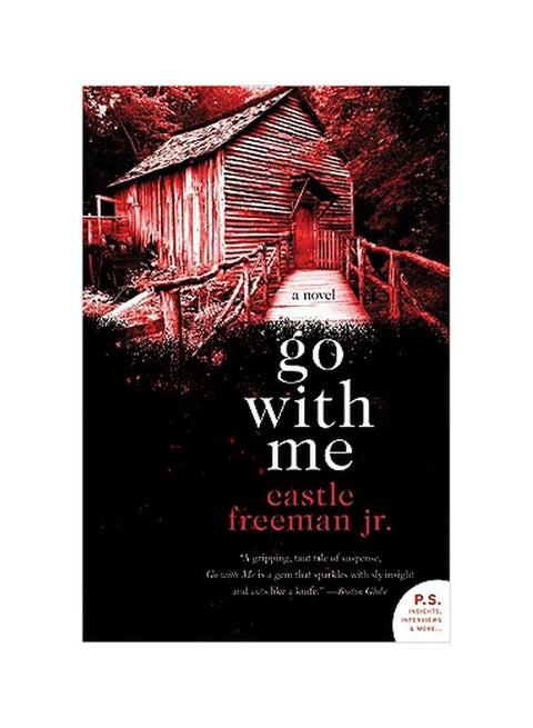 Go With Me: A Novel Paperback English by Castle Freeman Jr. - 26-Feb-18