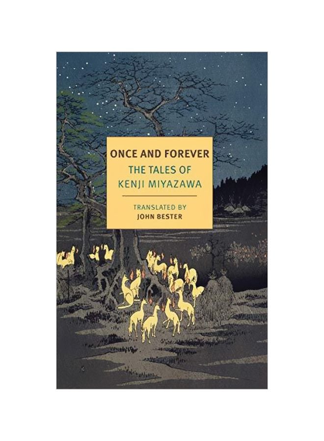 Once And Forever : The Tales Of Kenji Miyazawa Paperback English by John Bester - 43391