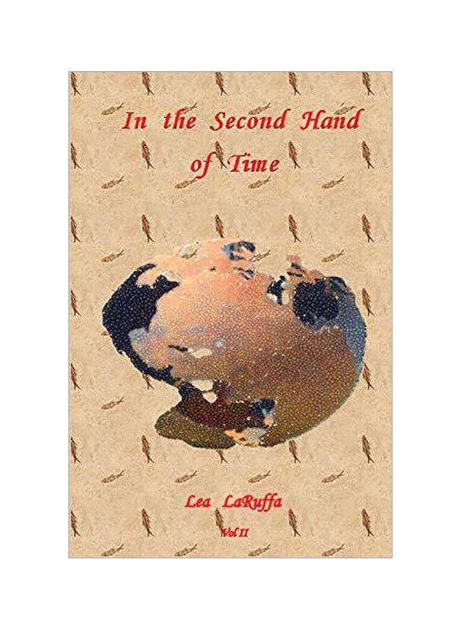 In The Second Hand Of Time Paperback English by Lea LaRuffa - 42066