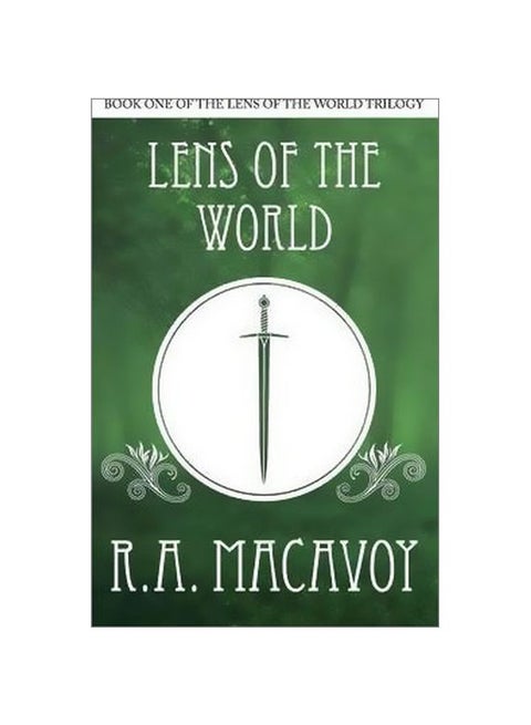 Lens Of The World: Book One Of The Lens Of The World Trilogy Paperback English by R. A. MacAvoy - 25-Sep-14