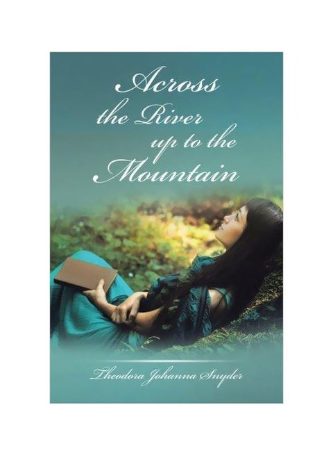 Across The River Up To The Mountain paperback english - 43127