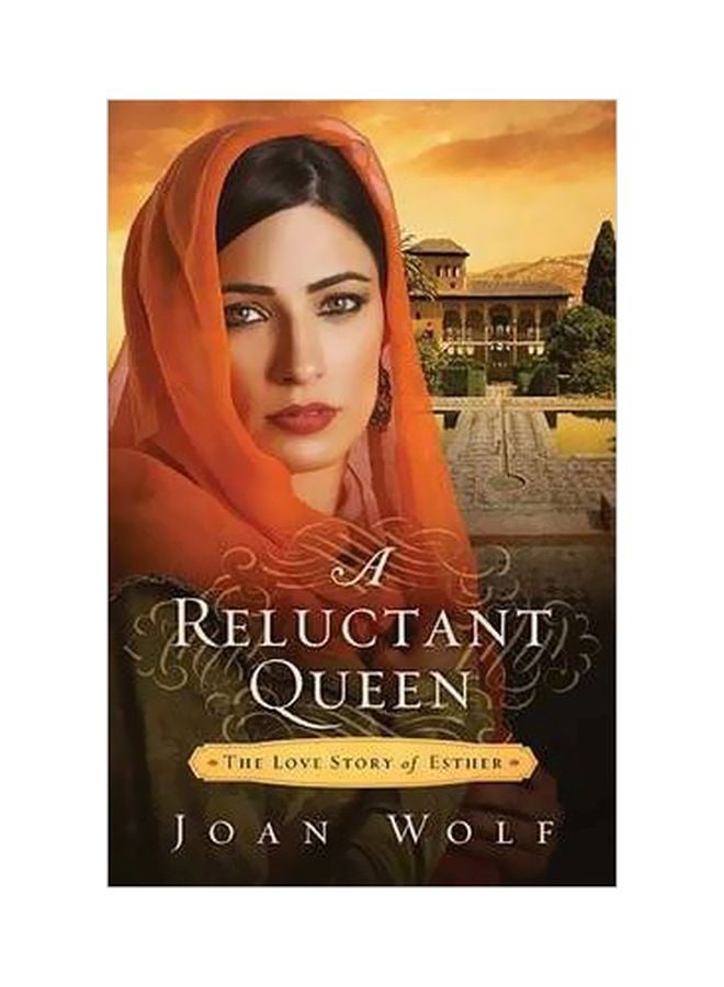 A Reluctant Queen : The Love Story Of Esther Paperback English by Joan Wolf - 40708