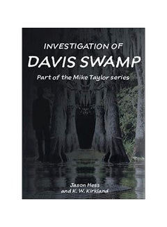 Investigation Of Davis Swamp: Part Of The Mike Taylor Series paperback english