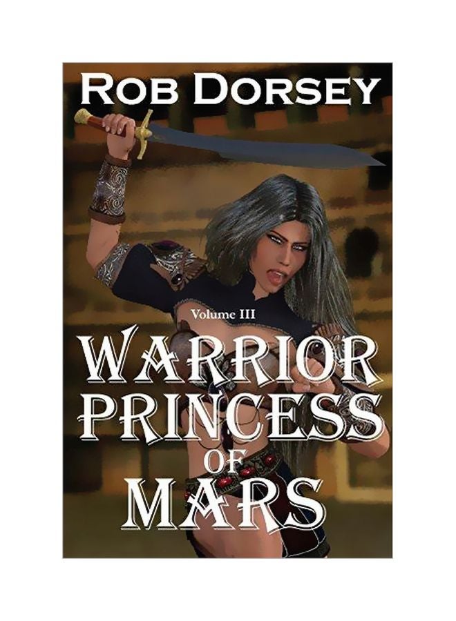 Warrior Princess Of Mars: Volume III paperback english