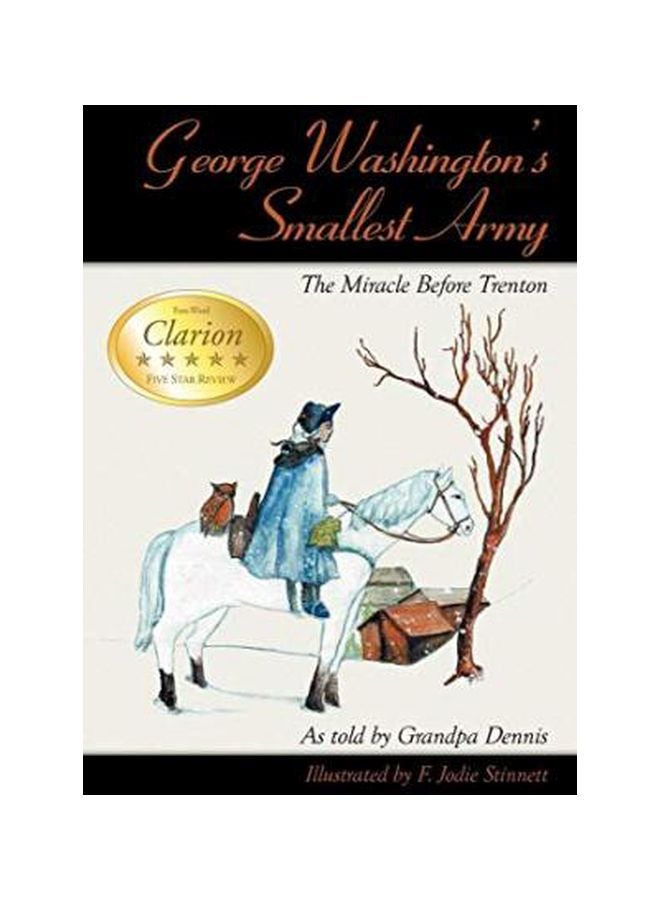 George Washington's Smallest Army: The Miracle Before Trenton Paperback English by Grandpa Dennis - 39843