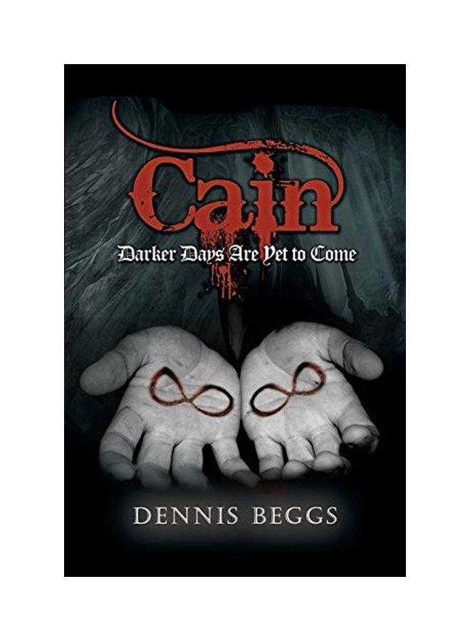 Cain: Darker Days Are Yet To Come paperback english - 17-Oct-14