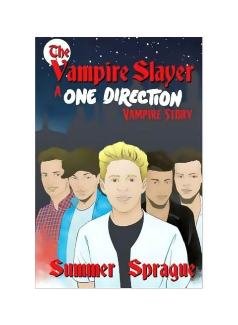 The Vampire Slayer : A One Direction Vampire Story paperback english - 28-Jan-16