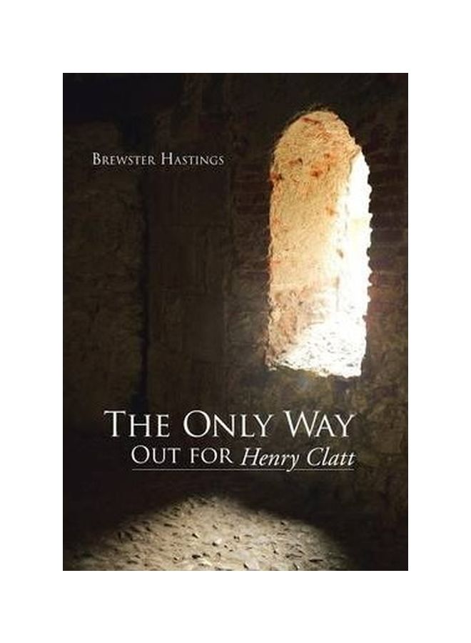 The Only Way Out For Henry Clatt hardcover english - 12-Sep-13