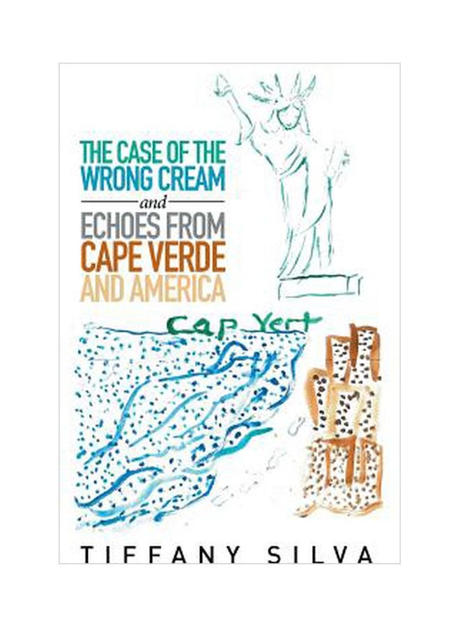 The Case Of The Wrong Cream And Echoes From Cape Verde And America hardcover spanish - 1/17/2018