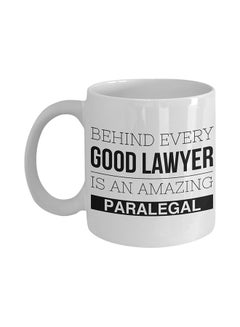 Behind Every Good Lawyer is an Amazing Paralegal Coffee Mug White