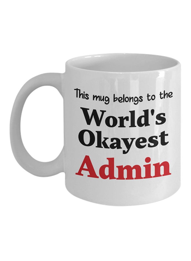 ITALCO World's Okayest Admin Coffee Cup White 