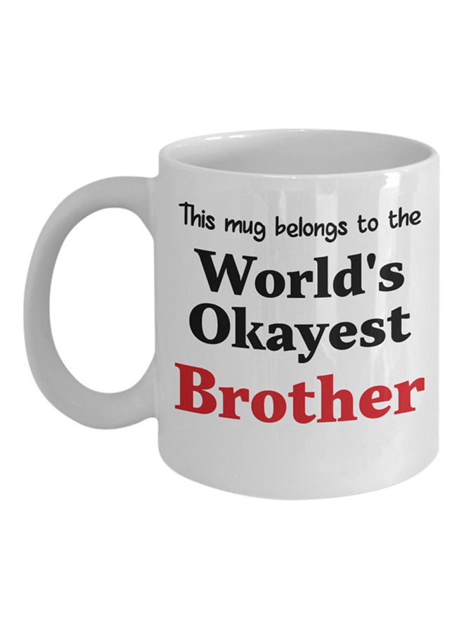ITALCO World's Okayest Brother Coffee Cup White 