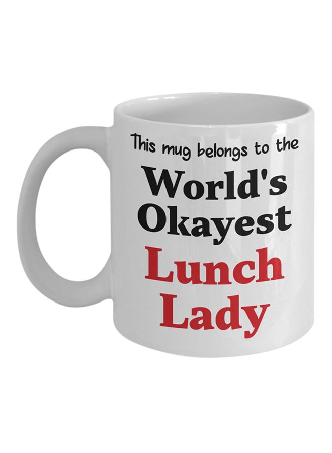 ITALCO World's Okayest Lunch Lady Coffee Cup White 