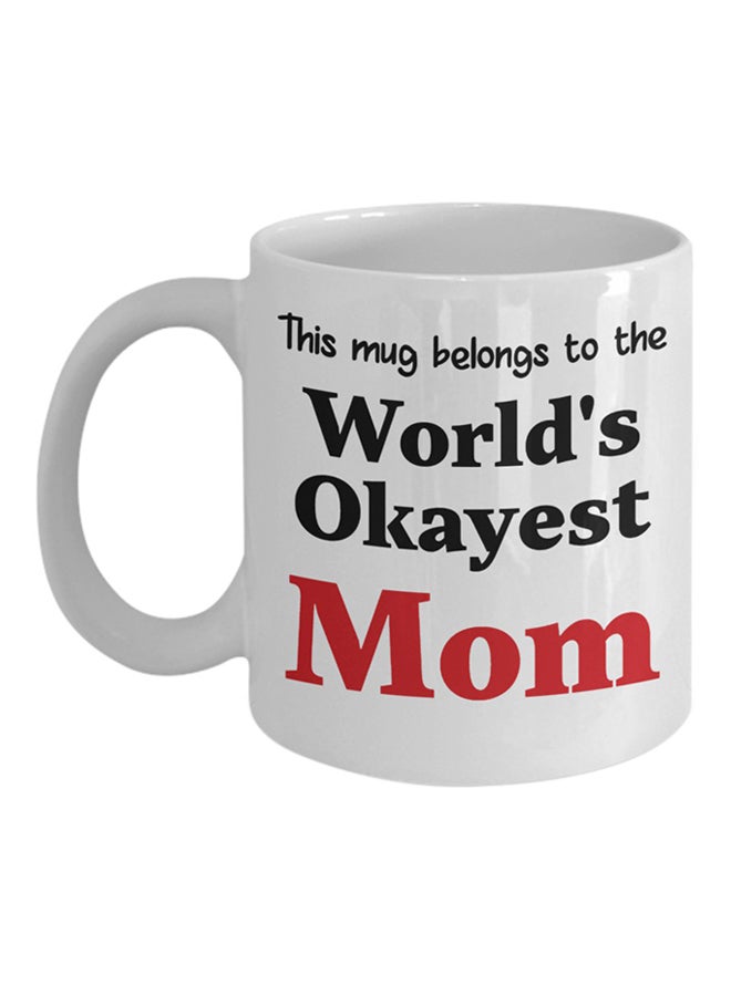ITALCO World's Okayest Mom Coffee Cup White 