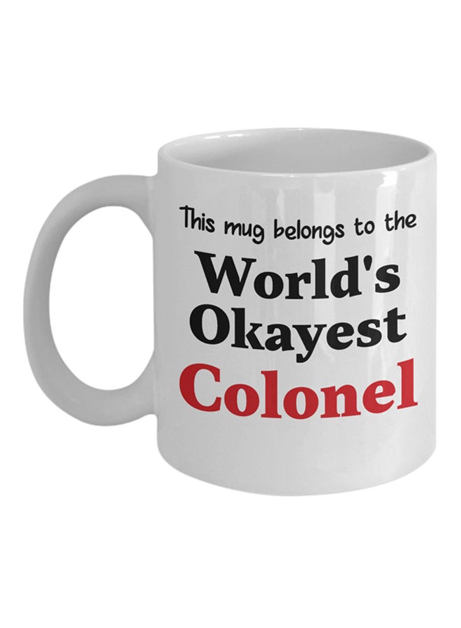 ITALCO World's Okayest Colonel Coffee Cup White 