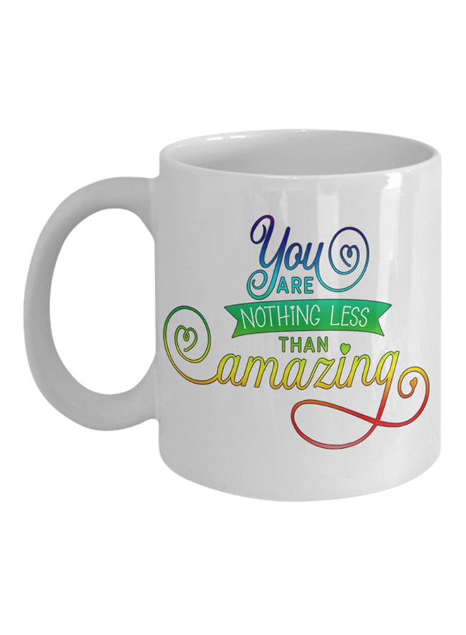 ITALCO You Are Nothing Less Than Amazing Coffee Cup White 