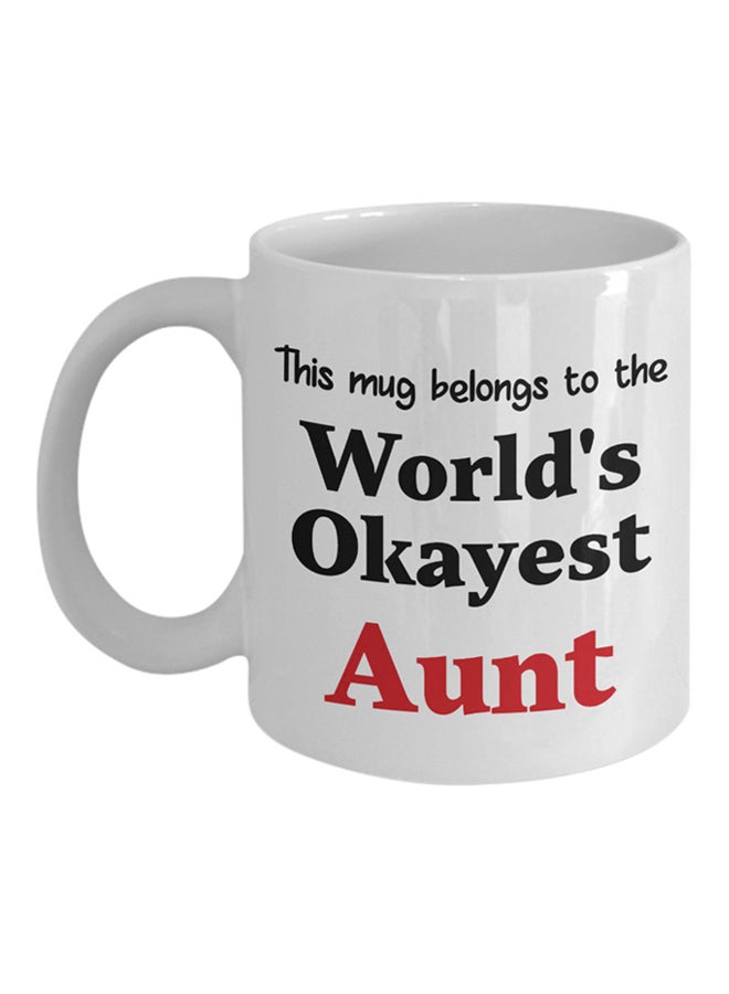 ITALCO World's Okayest Aunt Coffee Cup White 