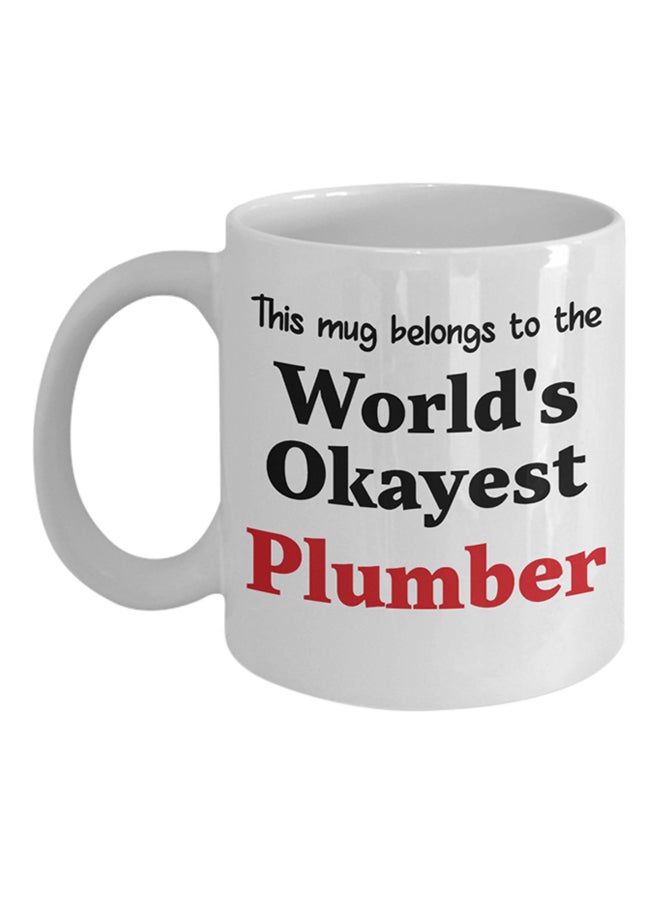 ITALCO World's Okayest Plumber Coffee Cup White 