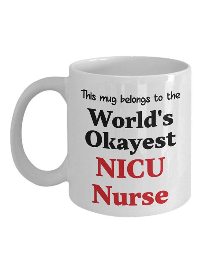 ITALCO World's Okayest NICU Nurse Coffee Cup White 