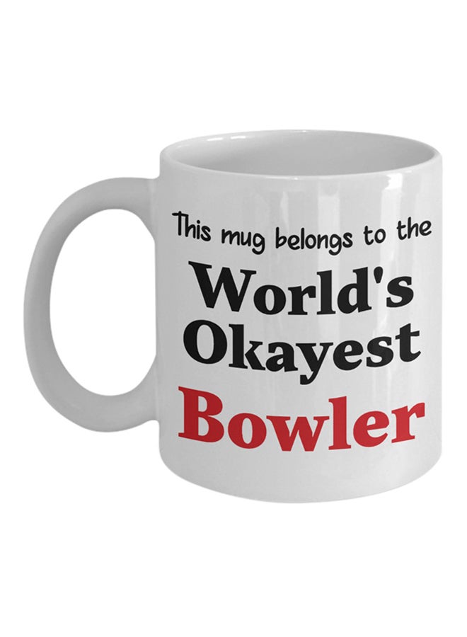 World's Okayest Bowler Printed Coffee Cup White