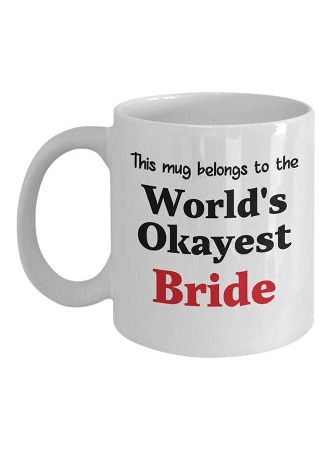ITALCO World's Okayest Bride Printed Coffee Cup White 