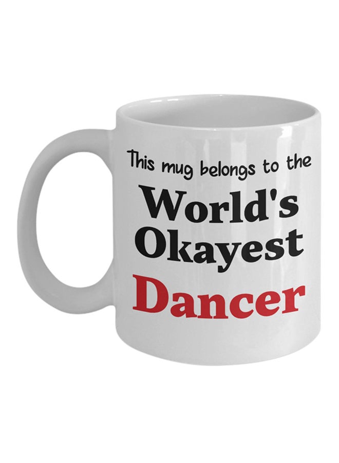 ITALCO World's Okayest Dancer Printed Coffee Cup White