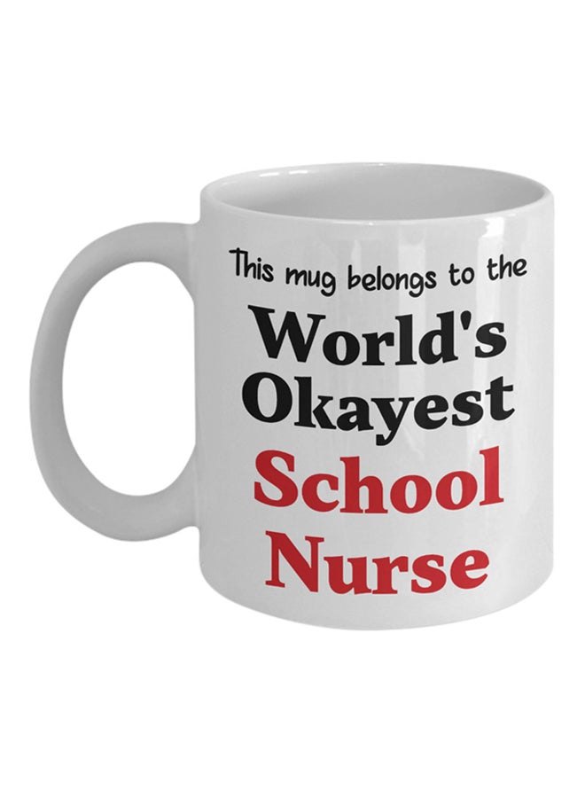 ITALCO World's Okayest School Nurse Printed Coffee Cup White 