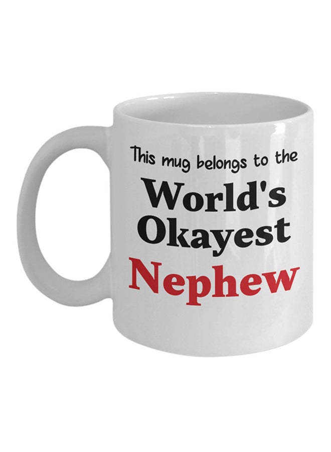 إيتالكو كوب قهوة بطبعة عبارة "World's Okayest Nephew" أبيض