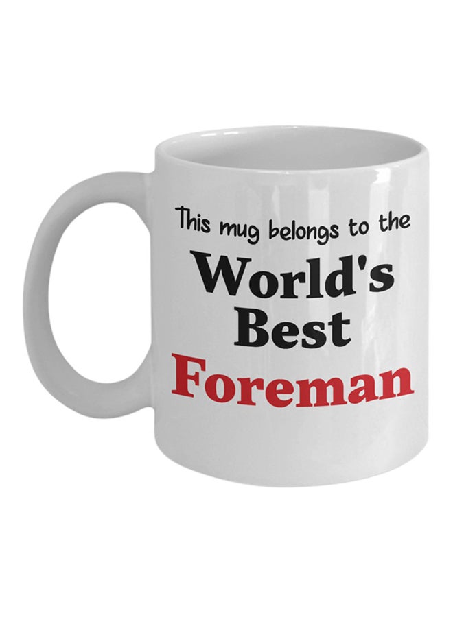 ITALCO World's Best Foreman Printed Coffee Mug White 