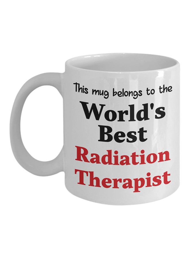 ITALCO World's Best Radiation Therapist Printed Coffee Mug White