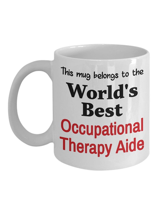 ITALCO World's Best Occupational Therapy Aide Printed Coffee Mug White