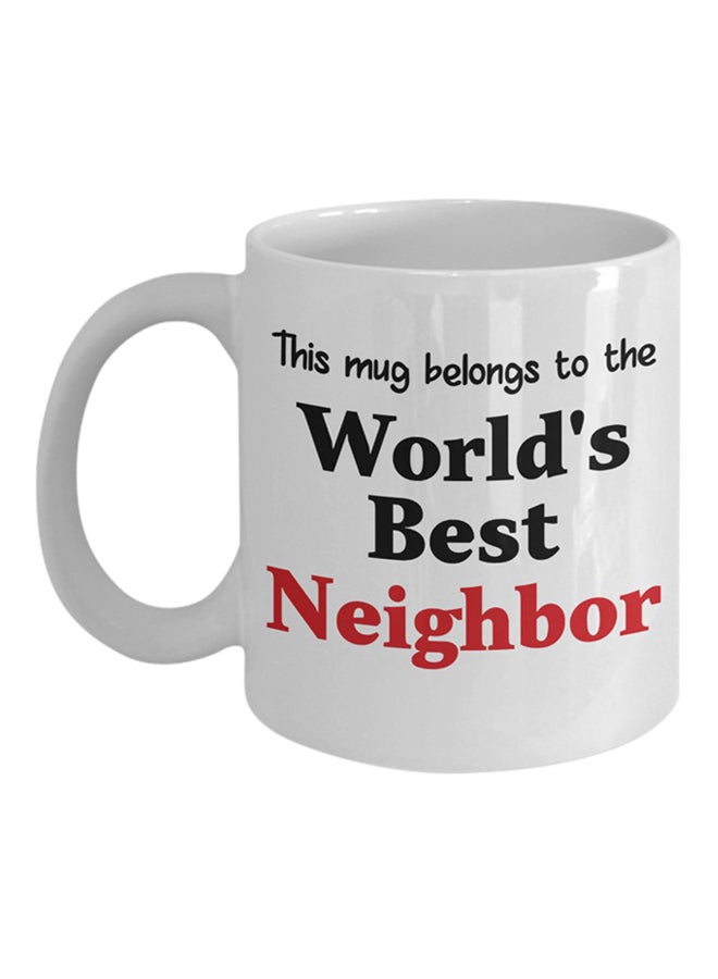 ITALCO World's Best Neighbor Printed Coffee Mug White