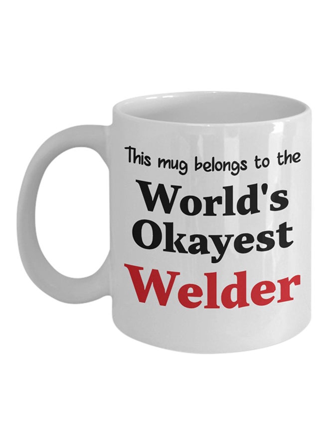 ITALCO World's Okayest Welder Printed Coffee Cup White 