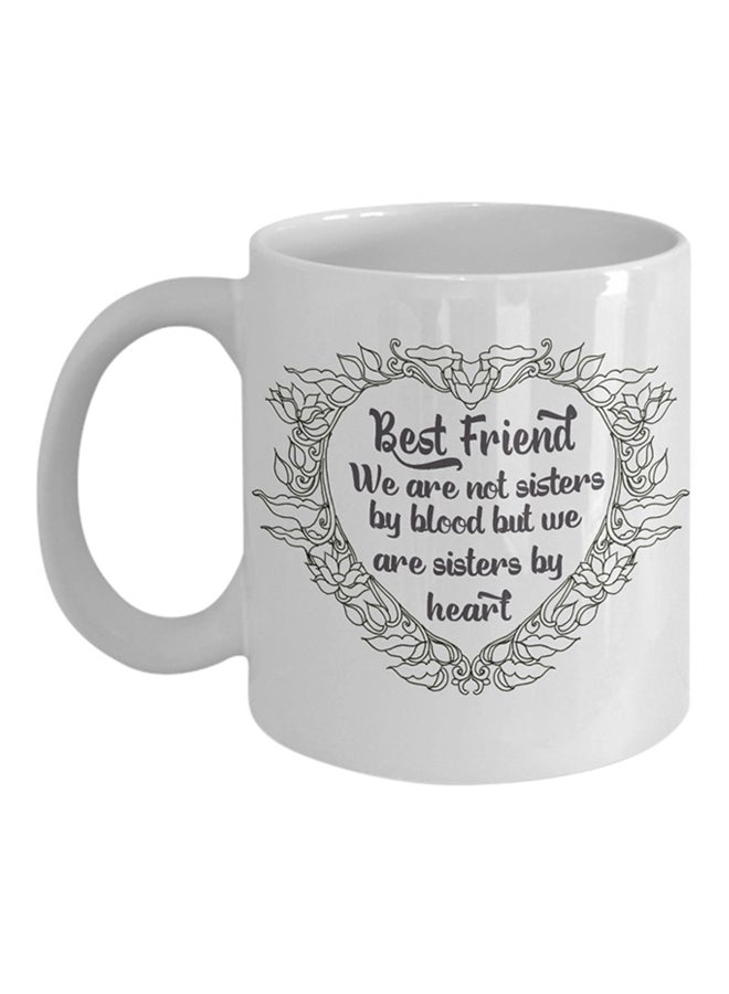 ITALCO Best Friend Mug Not Sisters By Blood Printed Coffee Mug White