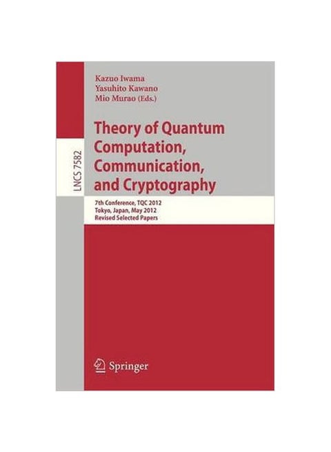 Theory Of Quantum Computation, Communication, And Cryptography paperback english - 1 February 2013