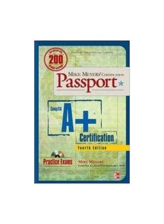 Mike Meyers' CompTIA A+ Certification Passport, Fourth Edition (Exams 220-701 & 220-702) paperback english - 9 August 2010