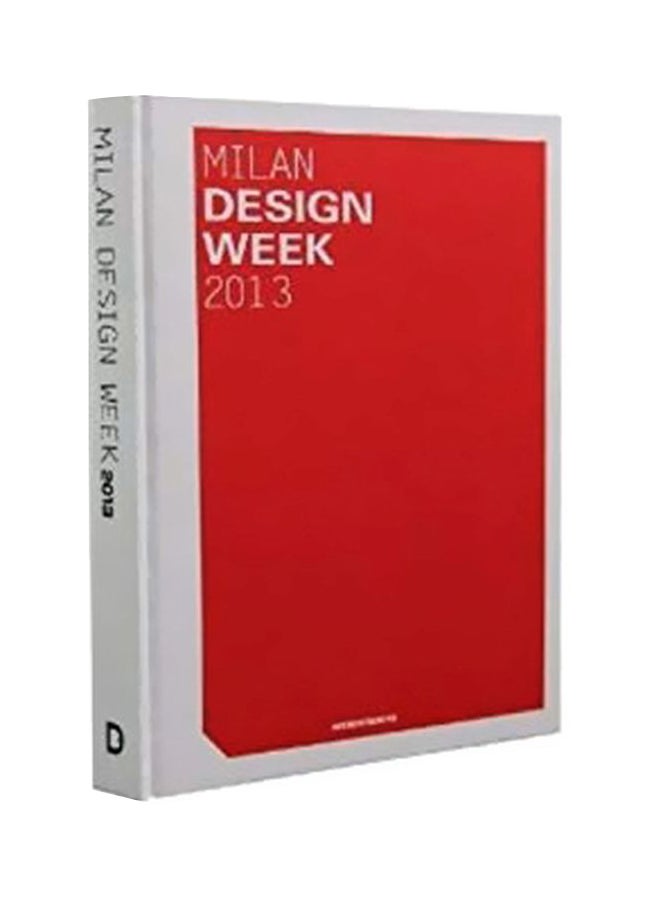 Milan Design Week 2013 Hardcover English - 1 September 2013 