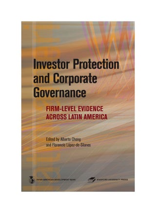 Investor Protection And Corporate Governance: Firm-level Evidence Across Latin America Paperback English by Alberto Chong - 17 January 2008 - v1572434128/N31766163A_1